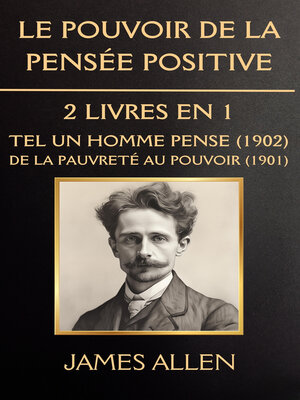 cover image of Le Pouvoir de la Pensée Positive--2 Livres en 1